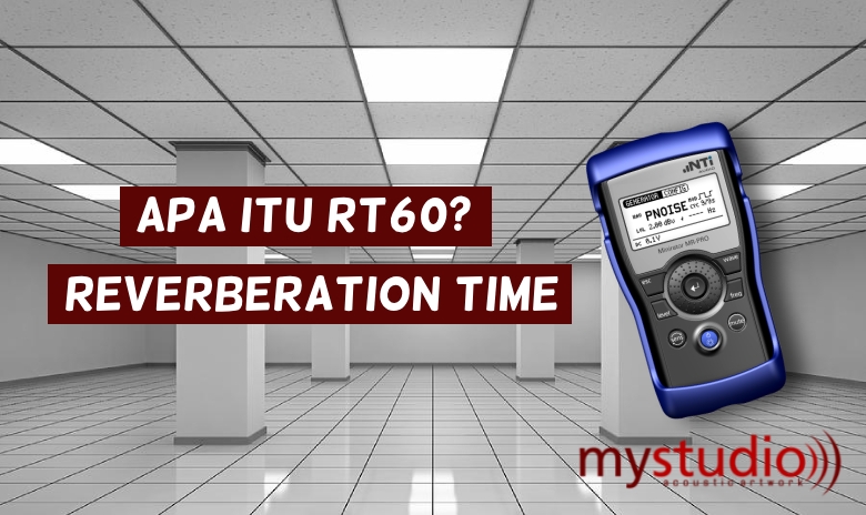Apa Itu RT60 (reverberation time)?